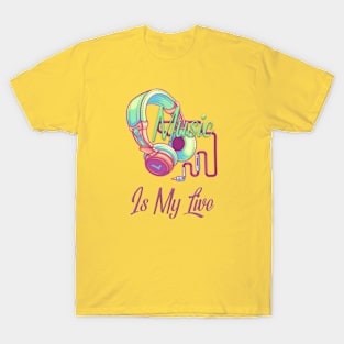 Music Is My Life T-Shirt